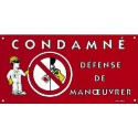 Pancarte "condamné"