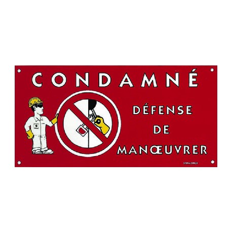 Pancarte "condamné"