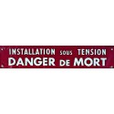 Banderole "Installation sous Tension - Danger de mort"