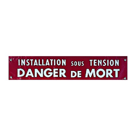 Banderole "Installation sous Tension - Danger de mort"