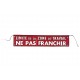 Banderole de signalisation "limite zone de travail"